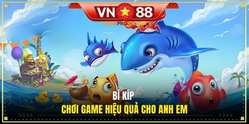 Bí kíp chơi game hiệu quả cho anh em